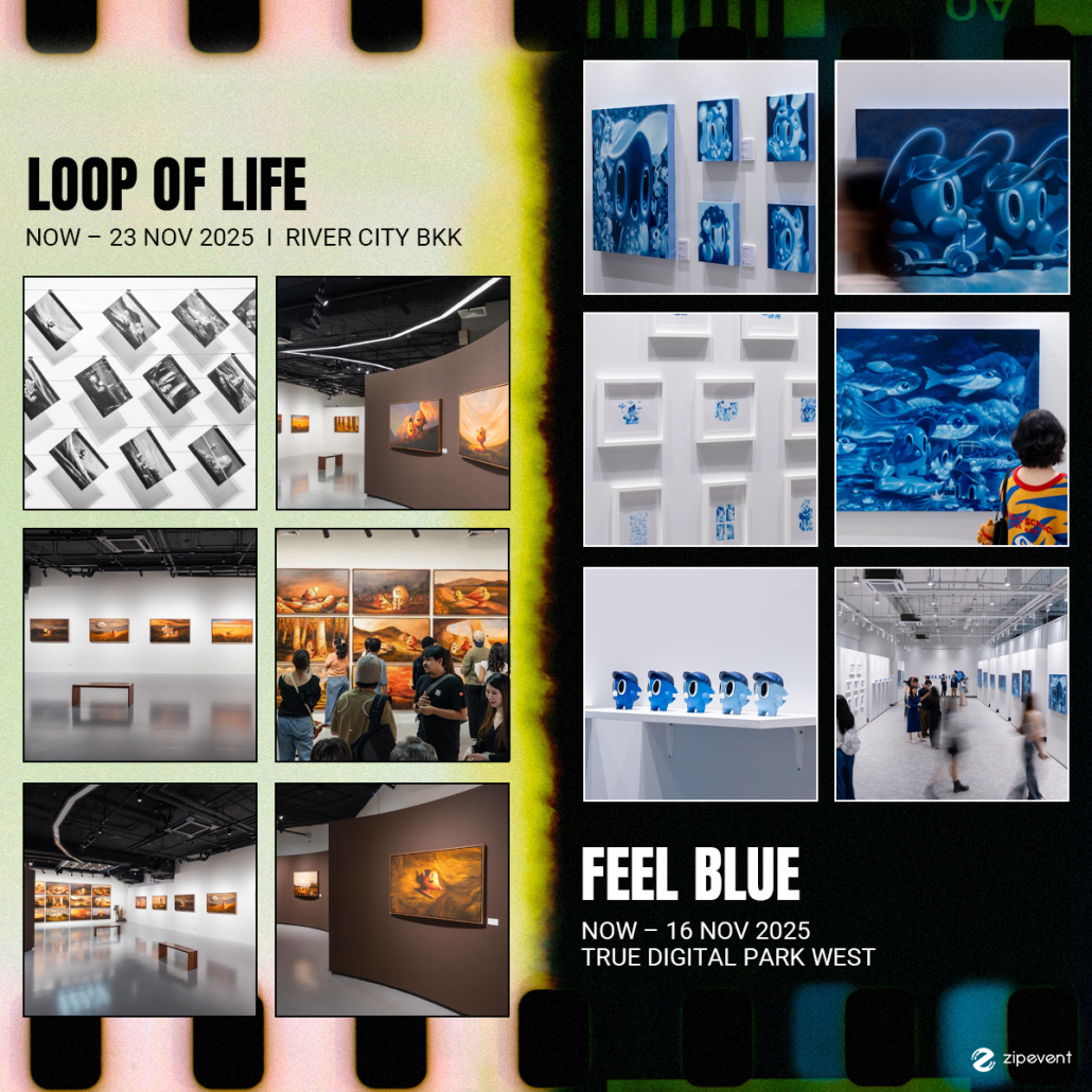 What’s on in November? มัดรวม 14 อีเว้นท์ศิลปะ เดือนพฤศจิกายน 2025 Zipevent