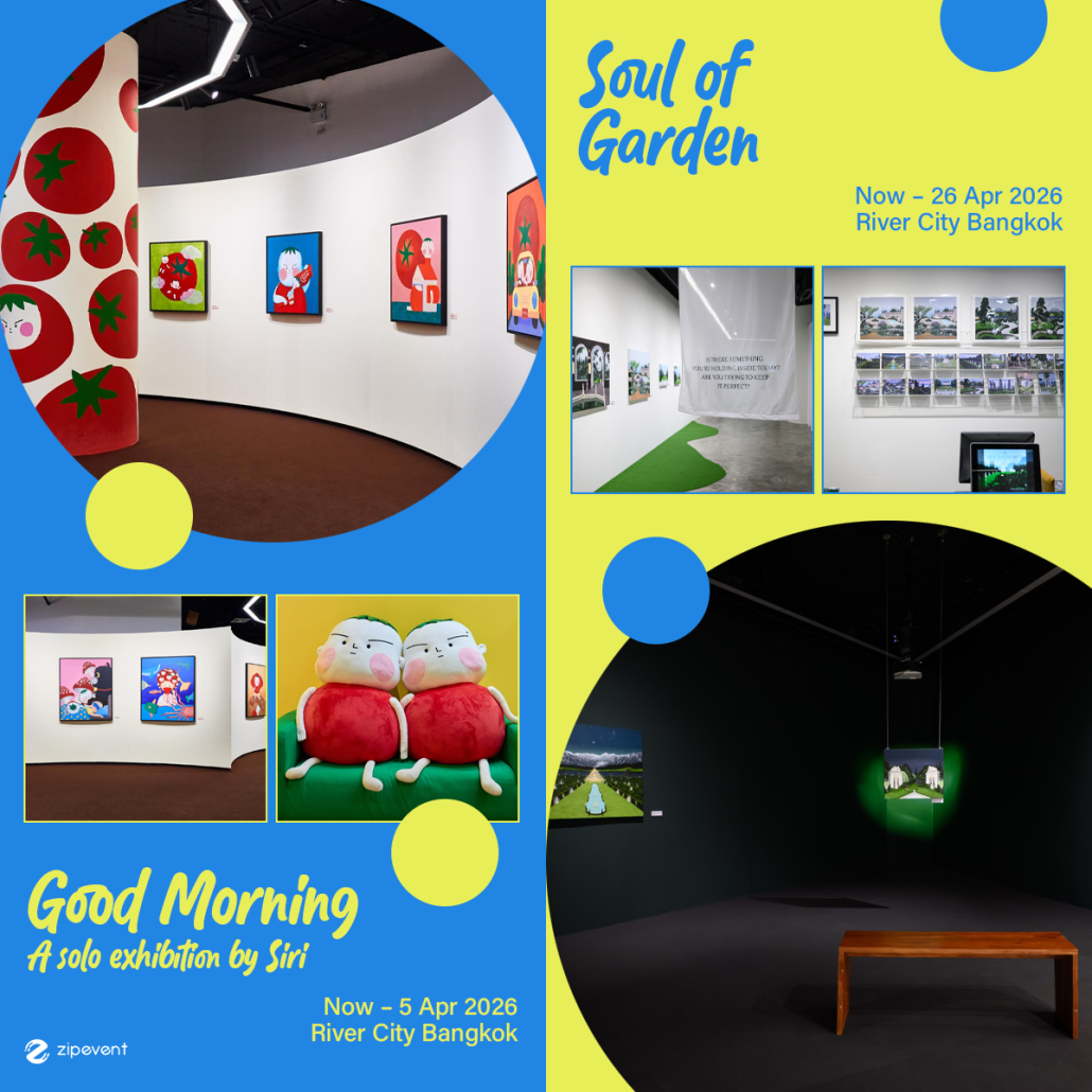 What’s on in April? มัดรวม 14 อีเว้นท์ศิลปะ เดือนเมษายน 2026 Zipevent