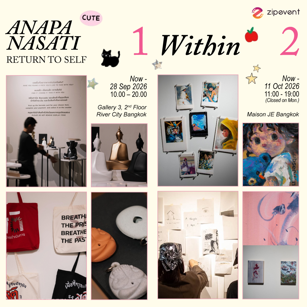 What’s on in September? มัดรวม 12 อีเว้นท์ศิลปะ เดือนกันยายน 2026 Zipevent