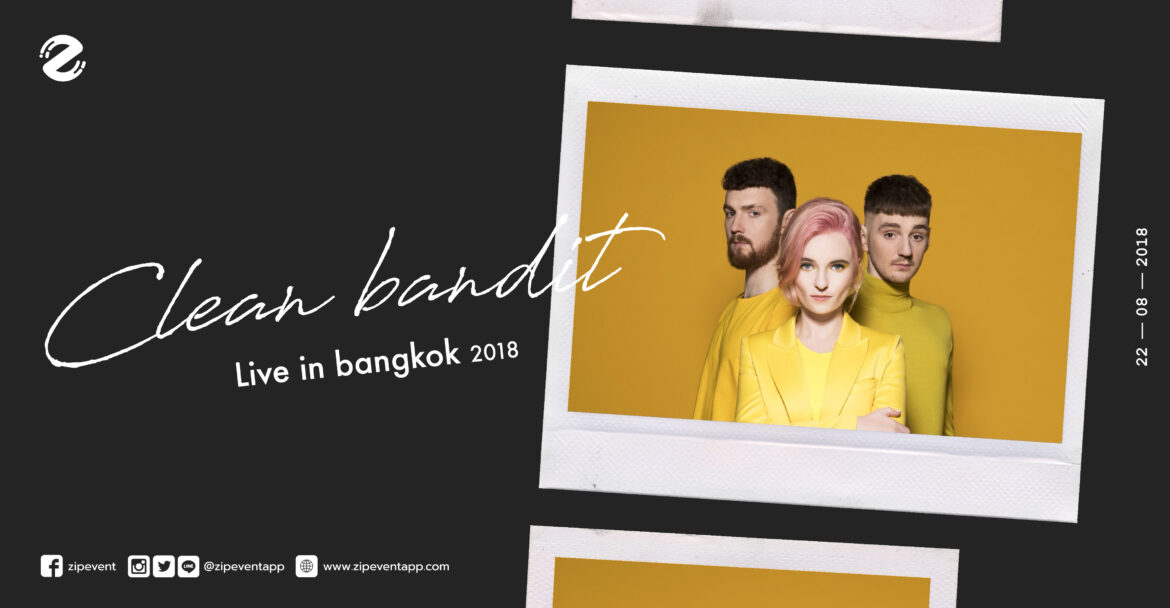 ประกาศยกเลิกคอนเสิร์ต รู้จักกับ Clean Bandit ให้พร้อมก่อนไปฟินกันในคอนเสิร์ต 22 ส.ค. นี้ ! Clean Bandit