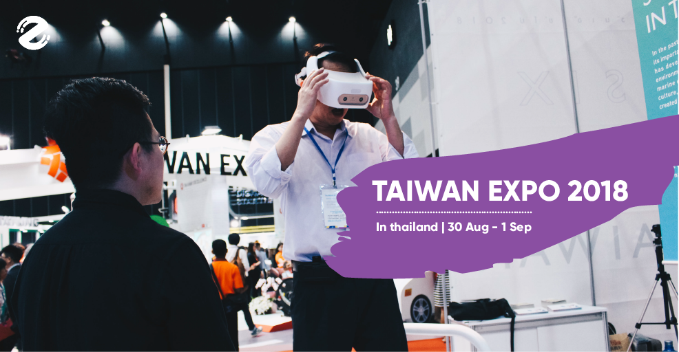 ไม่ต้องบินไปไกลถึงไต้หวัน ก็มาช้อปของดีกันได้ที่เมืองไทย กับงาน Taiwan Expo 2018 Taiwan Expo
