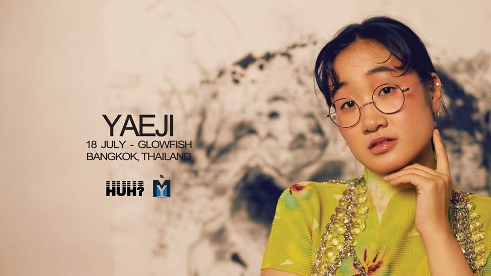 ครั้งแรกในไทยกับสาวน้อยสุดแสบ YAEJI presented by HUH?