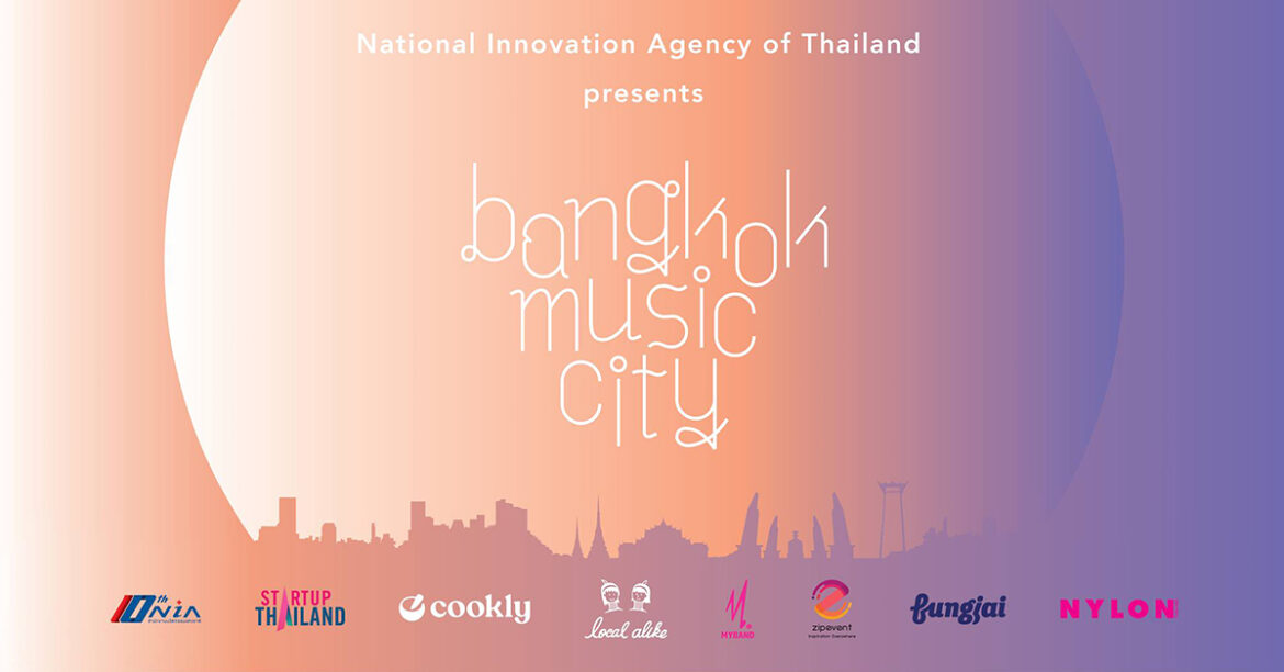 Bangkok Music City เทศกาลดนตรี และการประชุมระดับนานาชาติด้านธุรกิจดนตรี Bangkok Music City