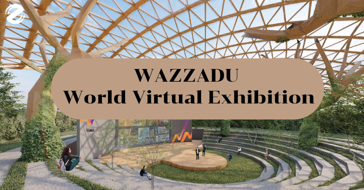 มากกว่าแค่งานสถาปัตยกรรมแบบออนไลน์ กับ WAZZADU World Virtual Exhibition!!