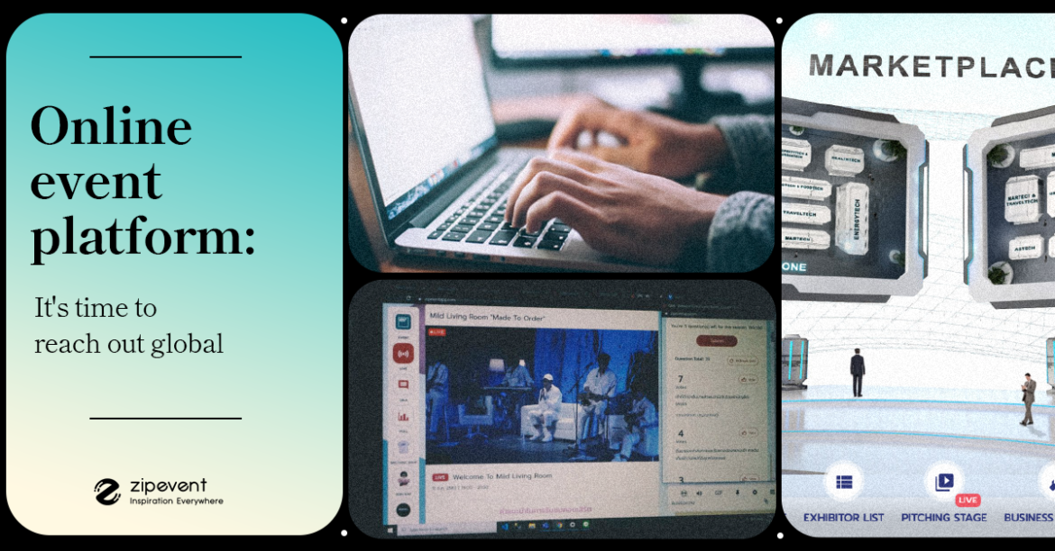 Online event platform : It’s time to reach out globally!