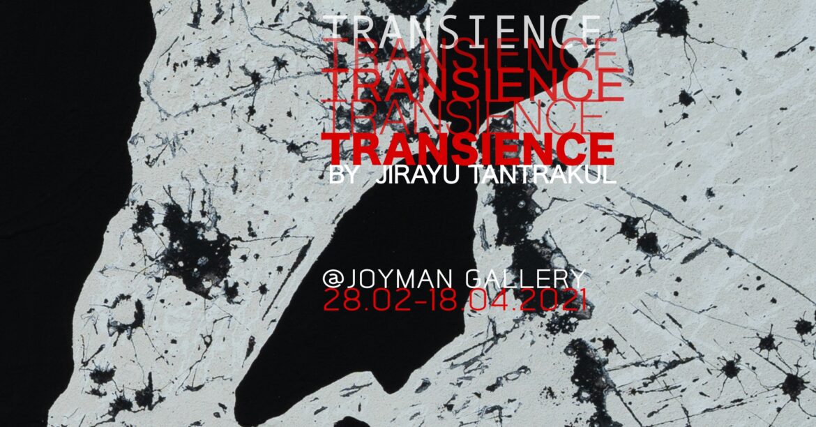 TRANSIENCE by Jirayu Tantrakul – นิทรรศการที่จะพาคุณปล่อยใจไปกับความรู้สึก
