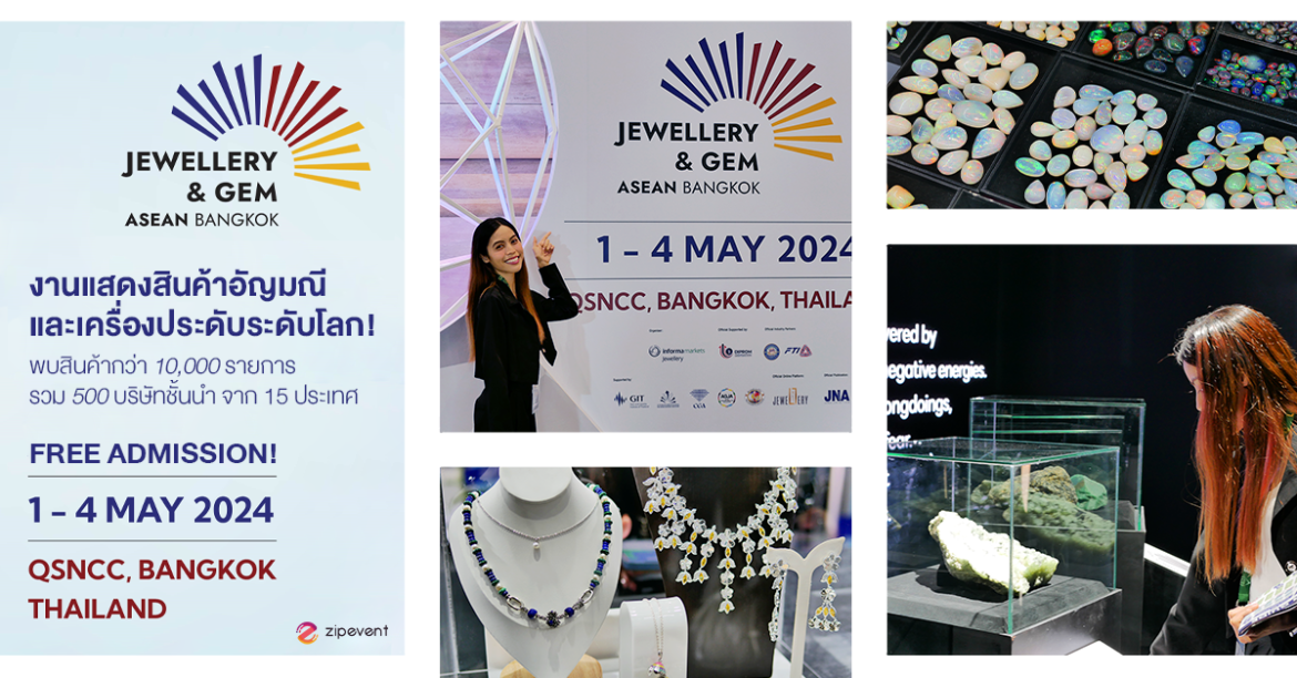 เริ่มแล้ว! Jewellery & Gem ASEAN Bangkok 2024 งานแสดงสินค้าอัญมณีและเครื่องประดับระดับโลก! จัดเต็มกว่า 10,000 รายการ คว้าโอกาสเจรจาธุรกิจปิดดีล B2B #JewelleryGemASEANBangkok2024 #Zipevent #B2B #InformaMarketsJewellery #jewellery #Gem #event #QSNCC