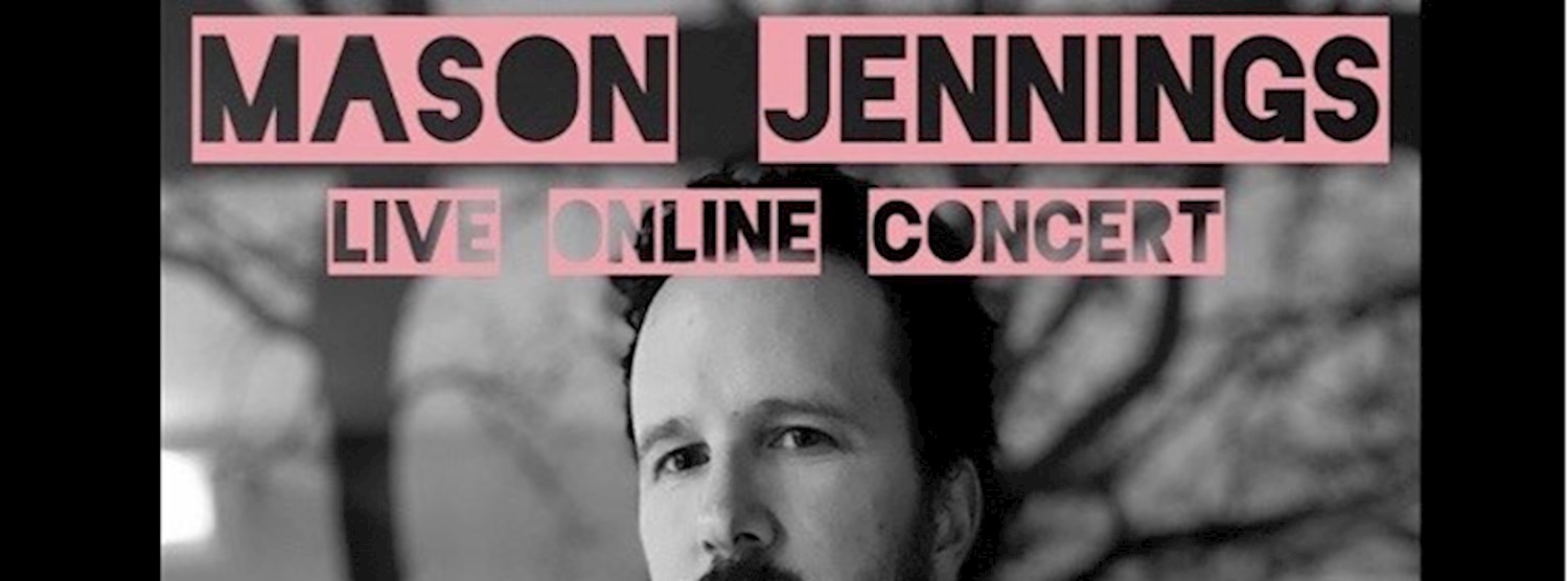 Mason Jennings Live Online Concert Zipevent