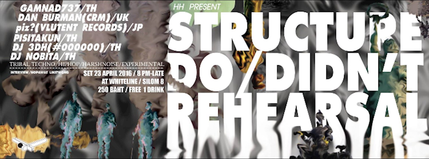 STRUCTURE DO/DIDN’T REHEARSAL Zipevent