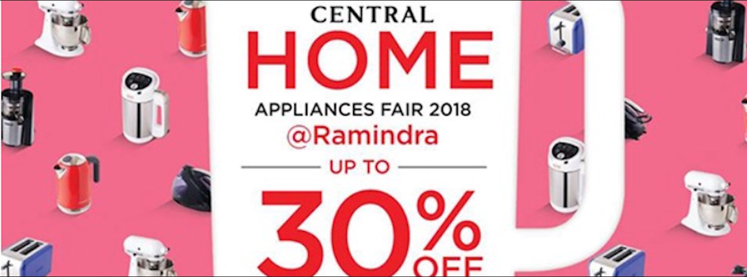 Central Home Appliances Fair @CentralPlaza Ramindra Zipevent