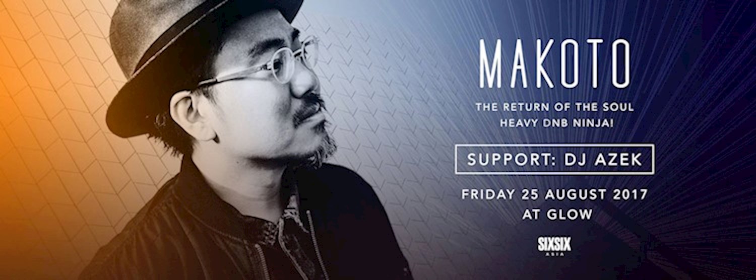 Makoto at Glow : Fri 25.08 Zipevent