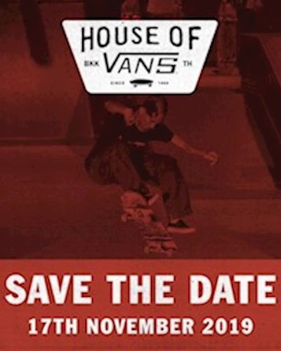 House Of Vans Bangkok 2019 Zipevent