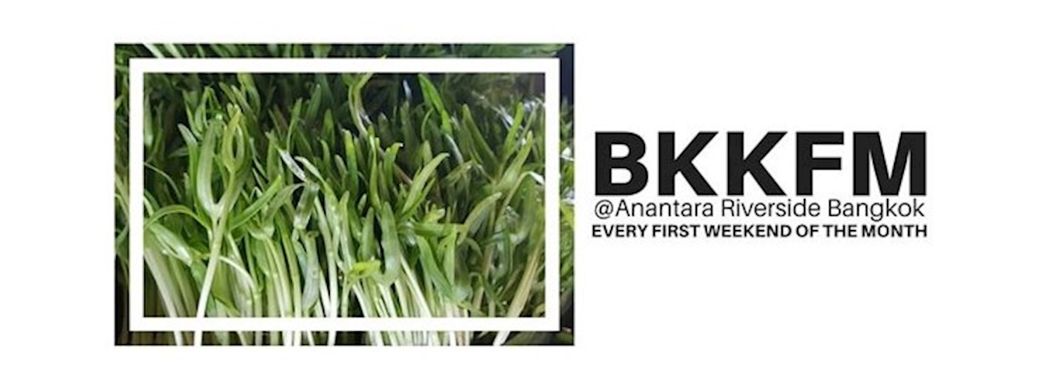 Bangkok Farmers Market @Anantara Riverside Bangkok Zipevent