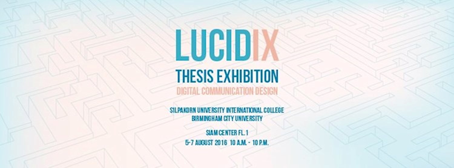 LucidIX Thesis Exhibition Zipevent