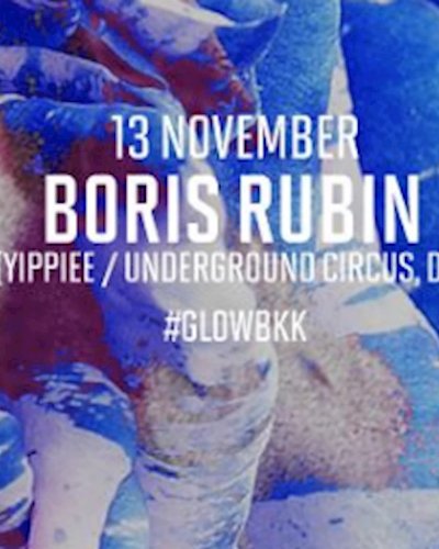 GLOW SunDaze w/ Boris Rubin - Free Entry! Zipevent