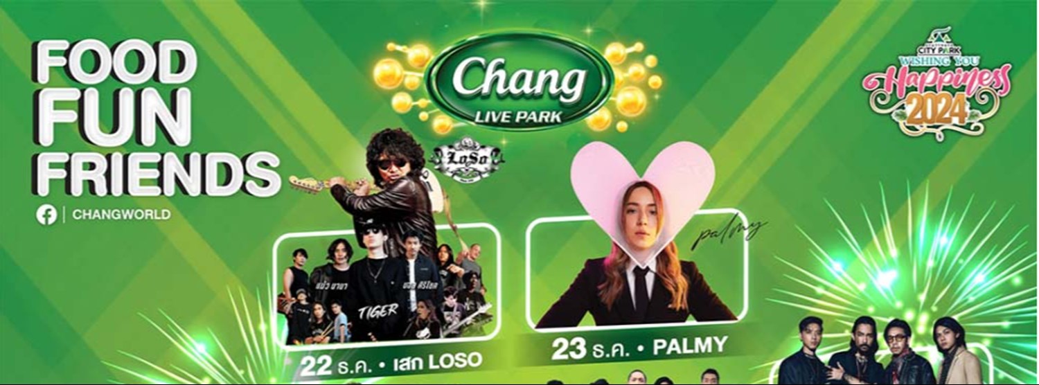 Chang Live Park presents FOOD FUN FRIENDS Zipevent