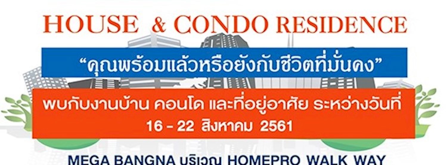 House&Condo Residence @MEGA Bangna Zipevent