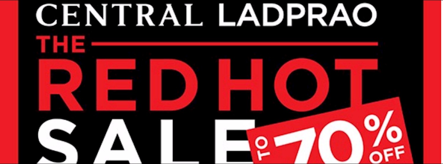 Central Ladprao The Red Hot Sale up to 70% off Zipevent