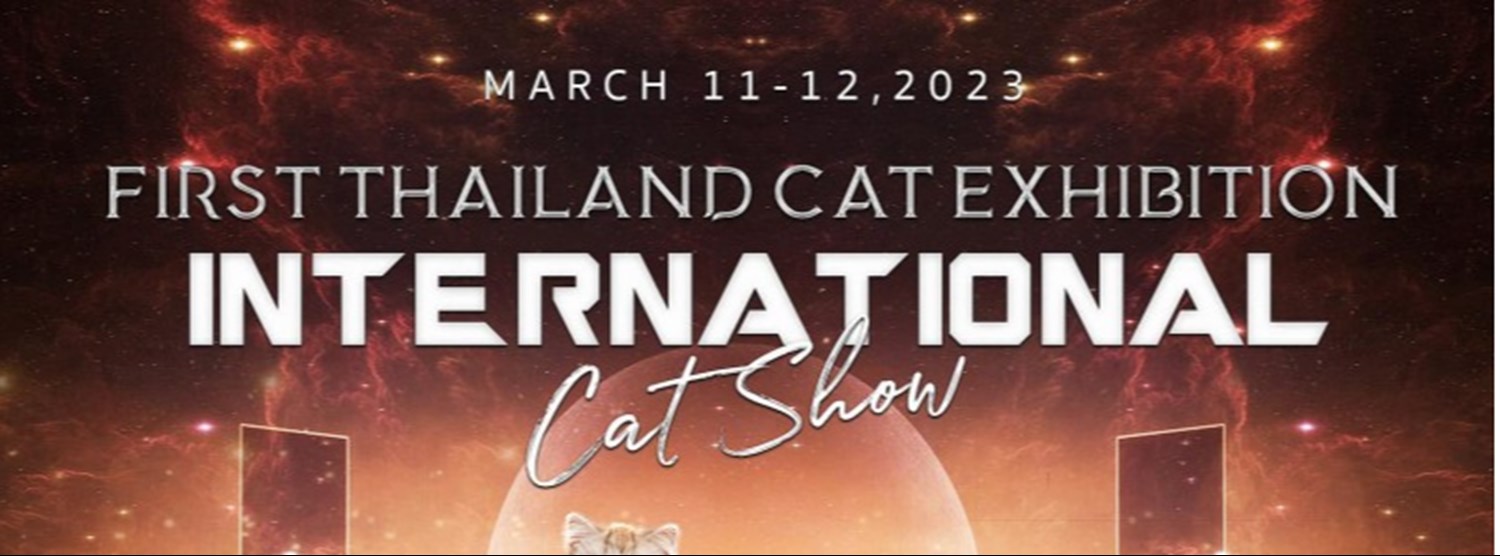 FIRST THAILAND CAT EXHIBITION INTERNATIONAL CAT SHOW Zipevent