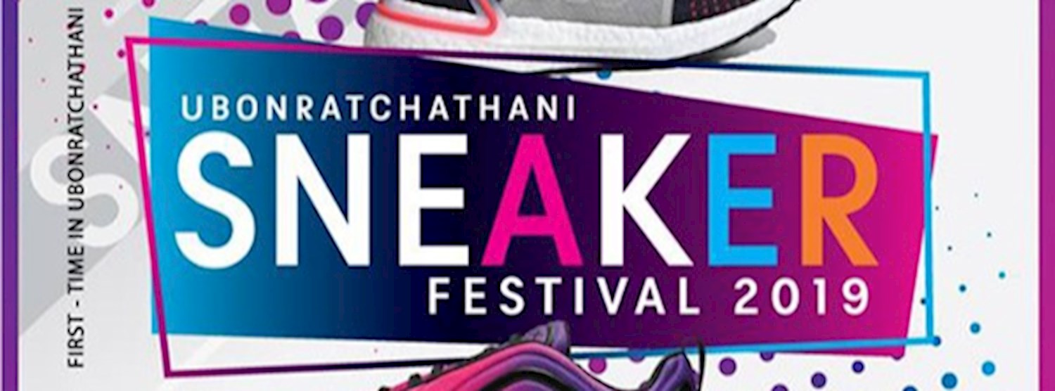 Ubonratchathani Sneaker Festival 2019 Zipevent