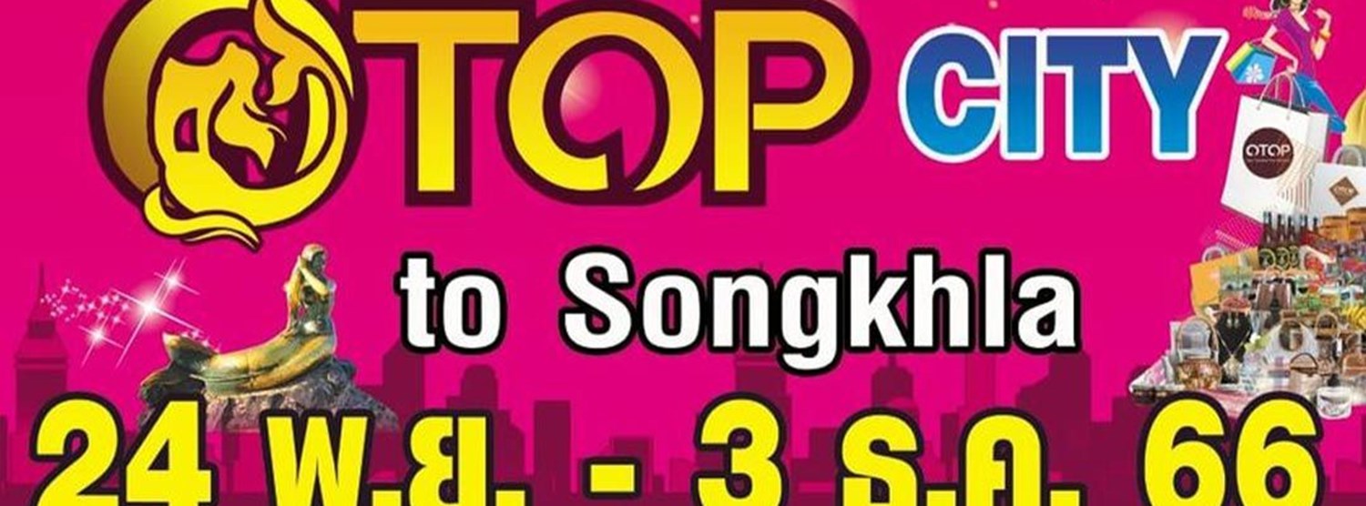 OTOP CITY to Songkhla Zipevent