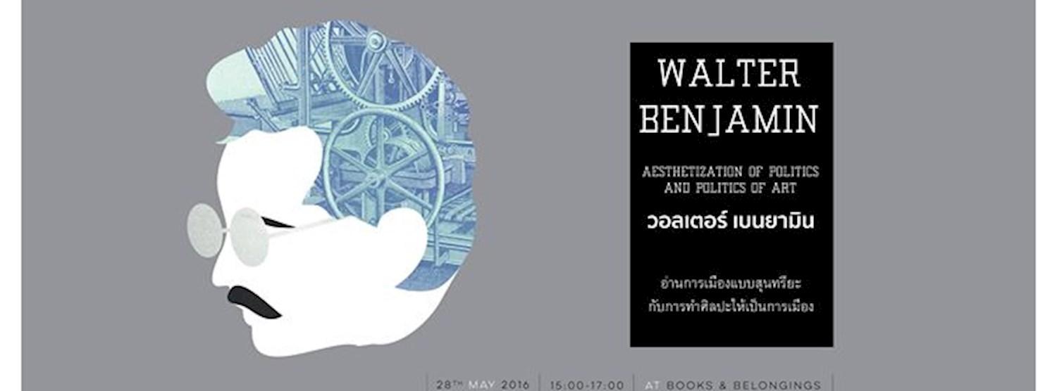 WALTER BENJAMIN, Aesthetization of politics and Politics of art Zipevent