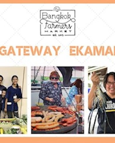 Bangkok Farmer's Market at Gateway Ekamai 31 Aug - 1 Sep 2019 Zipevent