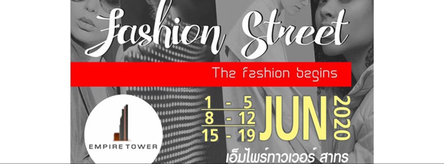 FASHION STREET @เอ็มไพร์ ทาวเวอร์ สาทร #3 Zipevent
