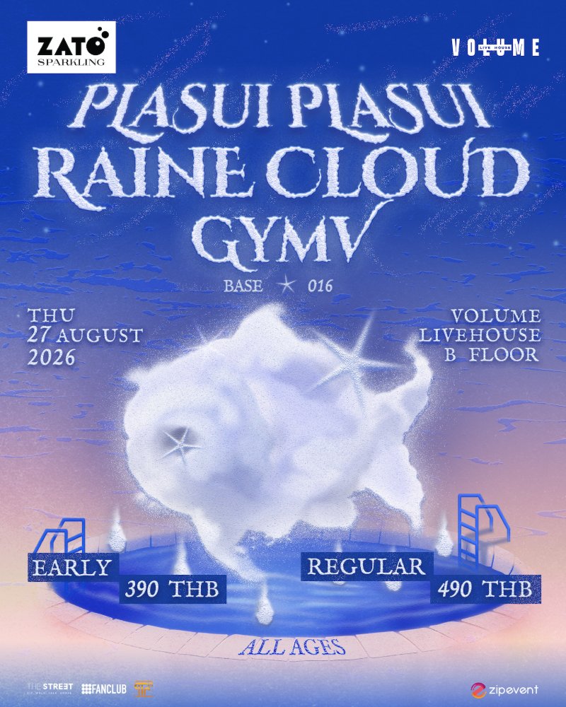ZATO PRESENTS BASE 016 : PLASUI PLASUI + GYMV + RAINE CLOUD Zipevent