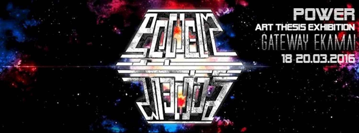 POWER Proudเว่อร์ Thesis Exhibition Zipevent