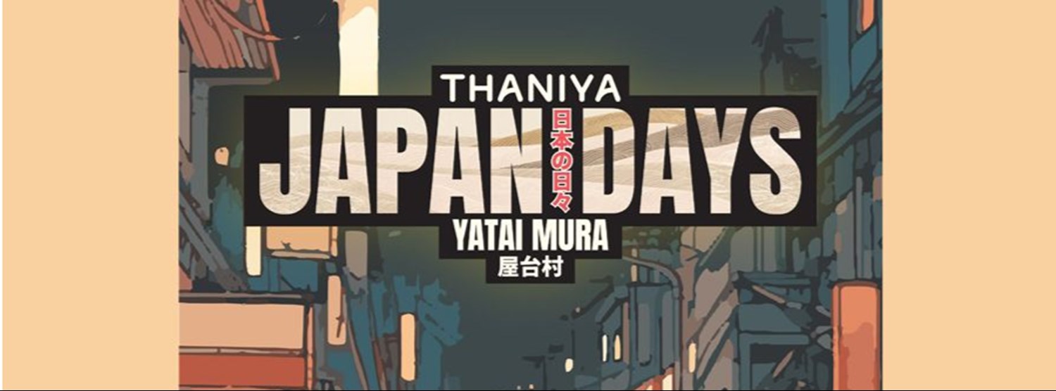 Thaniya Japan Days Zipevent
