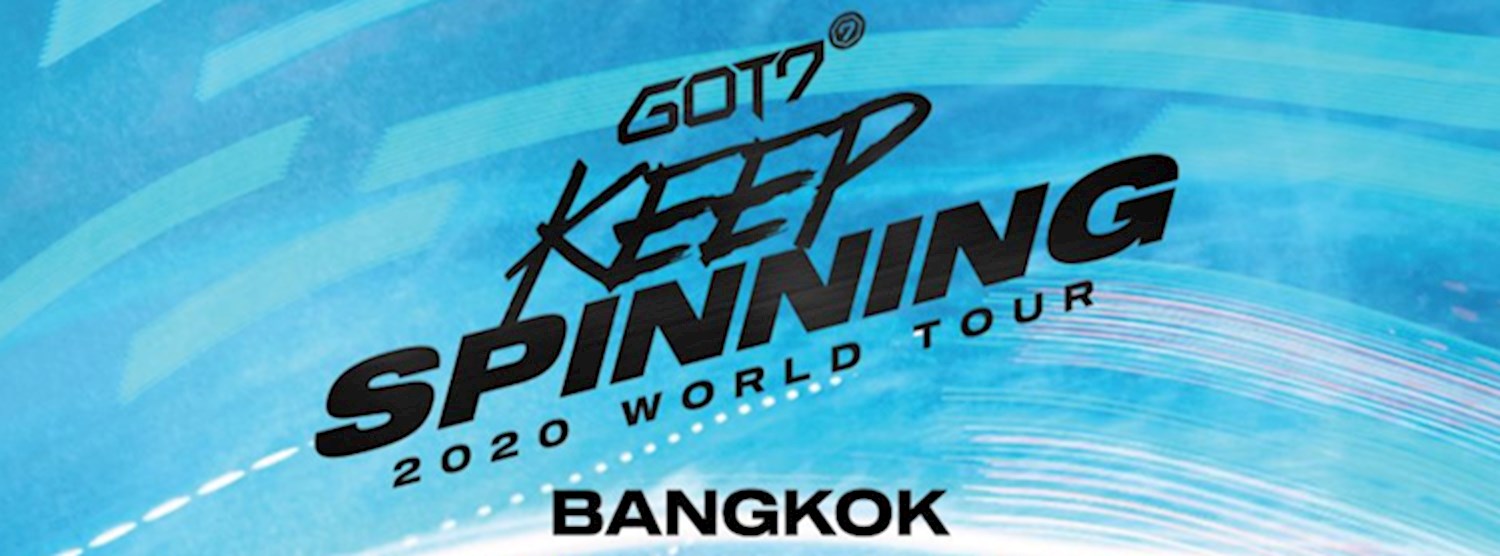 GOT7 2020 WORLD TOUR ‘KEEP SPINNING’ IN BANGKOK Zipevent