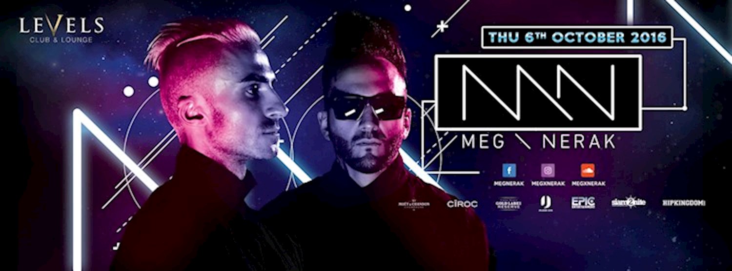 MEG & NERAK at Levels l Thursday 6th October 2016 Zipevent