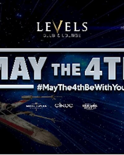 May The 4th Be With You at Levels Zipevent