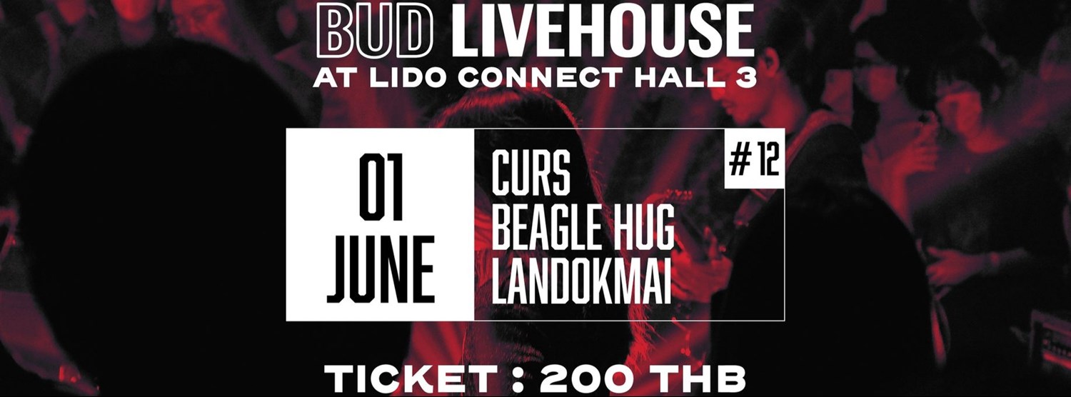 BUD LIVEHOUSE #12 - 1 Jun 2022: Curs / Beagle Hug / Landokma Zipevent