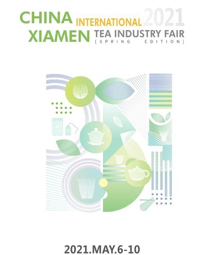 China Xiamen International Tea Industry Fair 2021 (Spring Edition) Zipevent