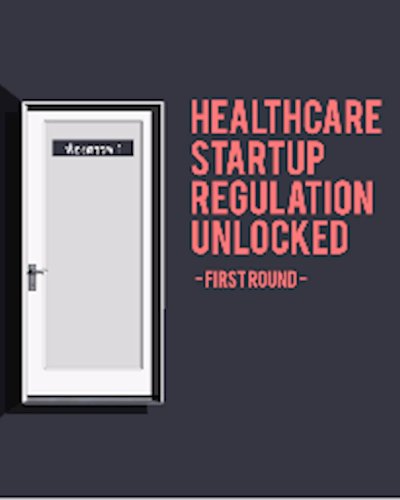 Focus Group: Healthcare Startup Regulation Unlocked  Zipevent