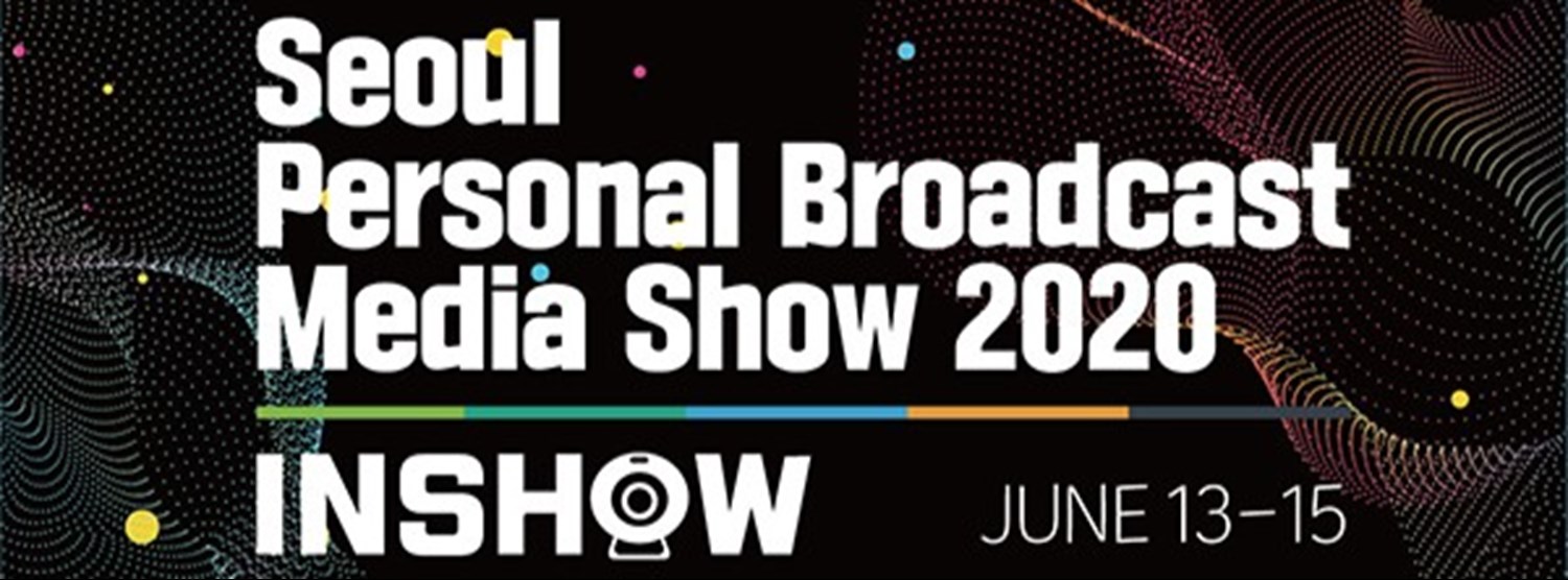 SEOUL PERSONAL BROADCAST MEDIA SHOW 2020 Zipevent