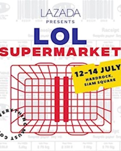 Lazada Presents LOL Supermarket Zipevent