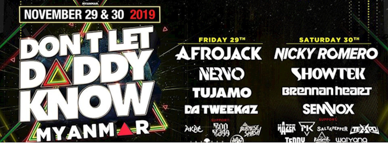 DON'T LET DADDY KNOW | Myanmar Zipevent