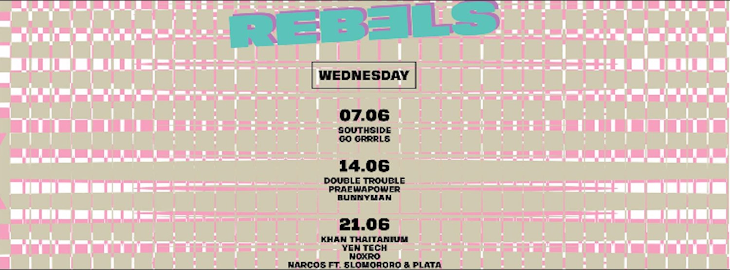 Rebels ft. Double Trouble, Praewa, Bunnyman Zipevent