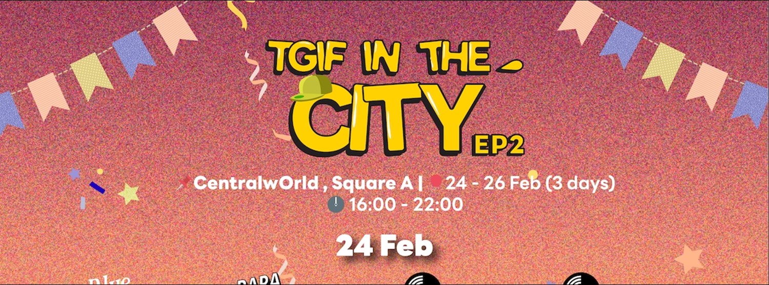 TGIF IN THE CITY  EP.2 Zipevent