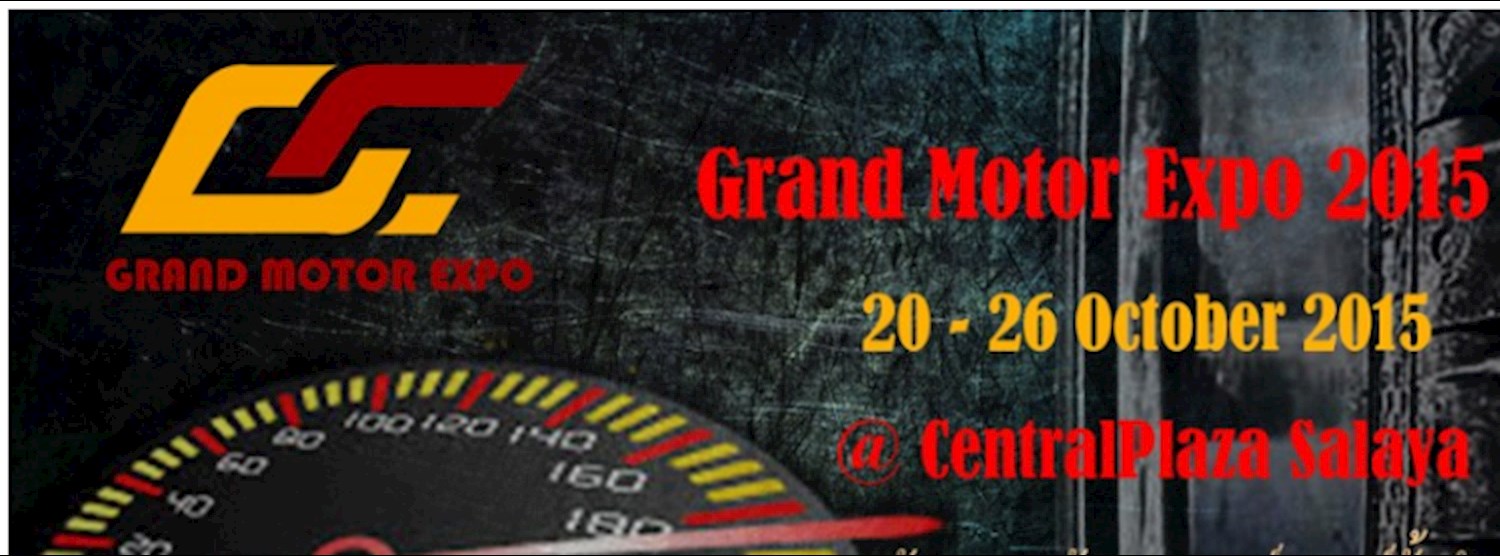 Grand motor show 2015 @ เซ็นทรัลพลาซา ศาลายา Zipevent