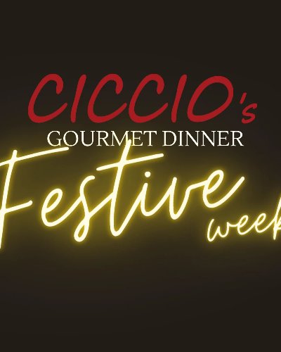 CICCIO'S GOURMET DINNER : Festive Week Zipevent