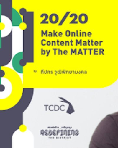 20/20 Make Online Content Matter by The MATTER Zipevent
