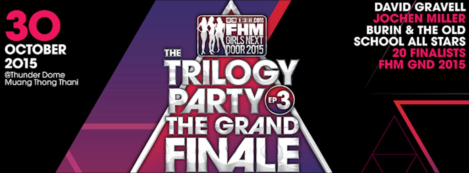 The Trilogy Party Ep.3: THE GRAND FINALE Zipevent