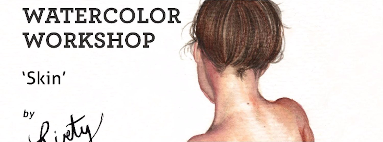 Watercolor Workshop : Skin with Riety Zipevent