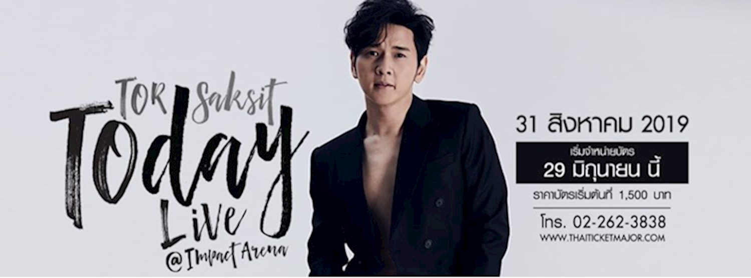 Tor Saksit Today Live at Impact Arena Zipevent