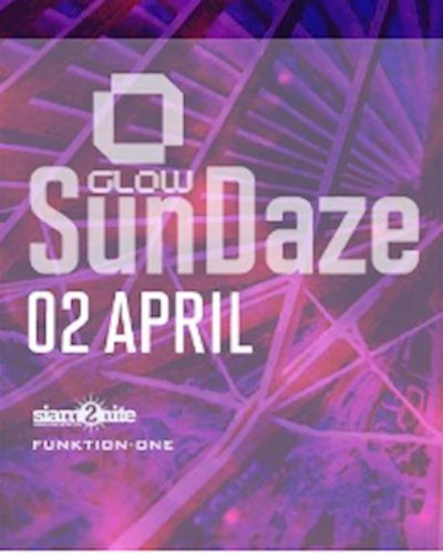GLOW SunDaze w/ Krit Morton All Night Long Zipevent