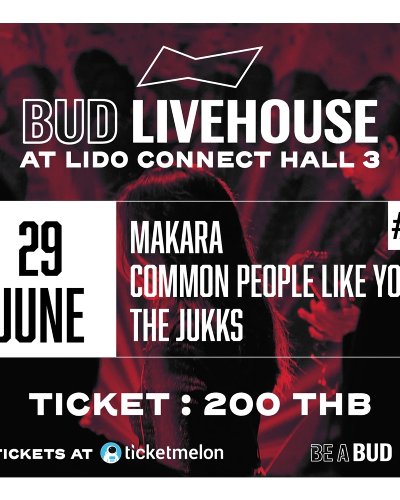 BUD LIVEHOUSE #16 - 29 Jun 2022 : Makara / Common People Like You / The Jukks Zipevent